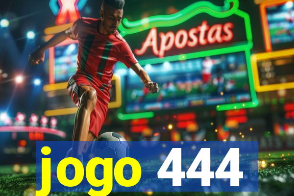 jogo 444